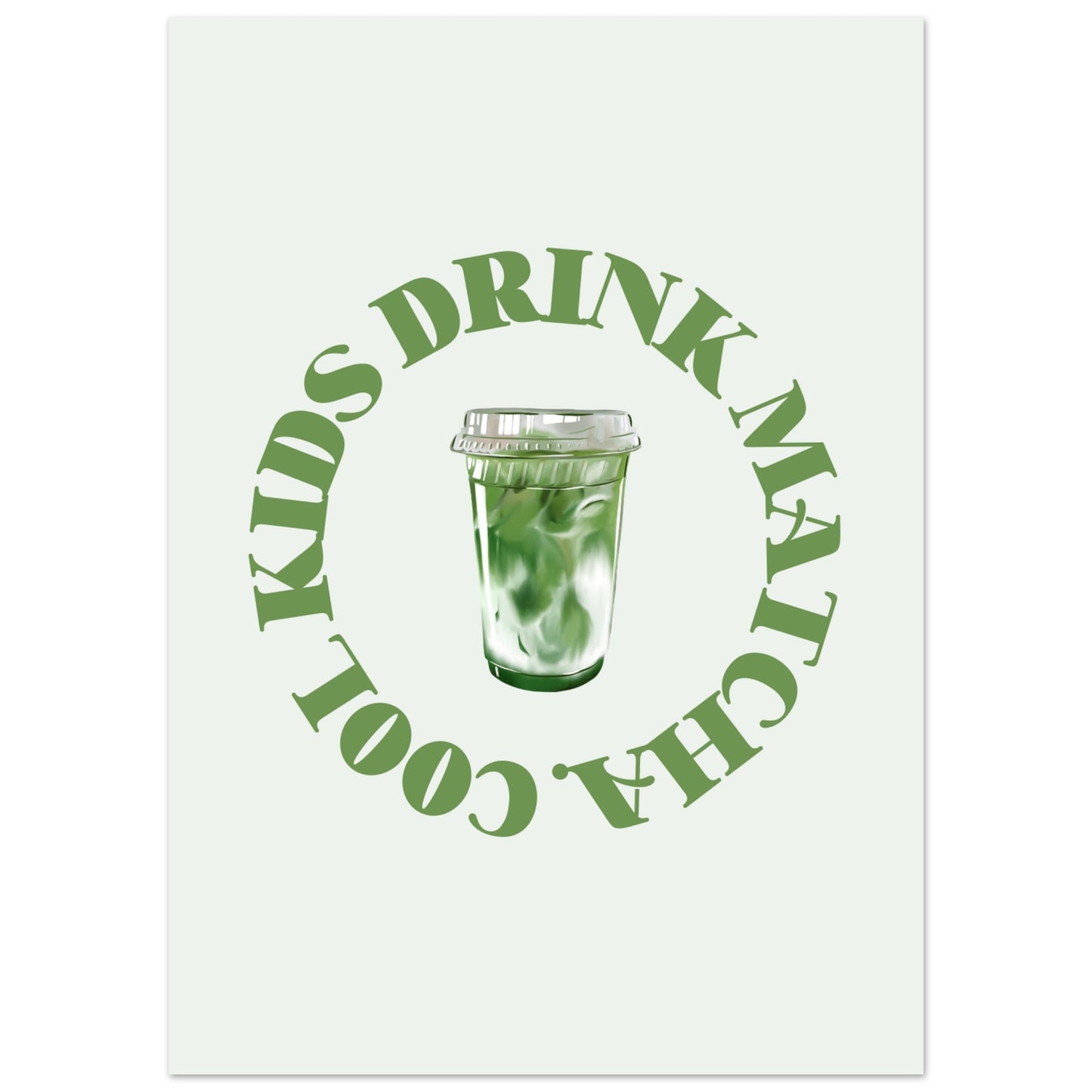 Poster - Cool kids drink Matcha