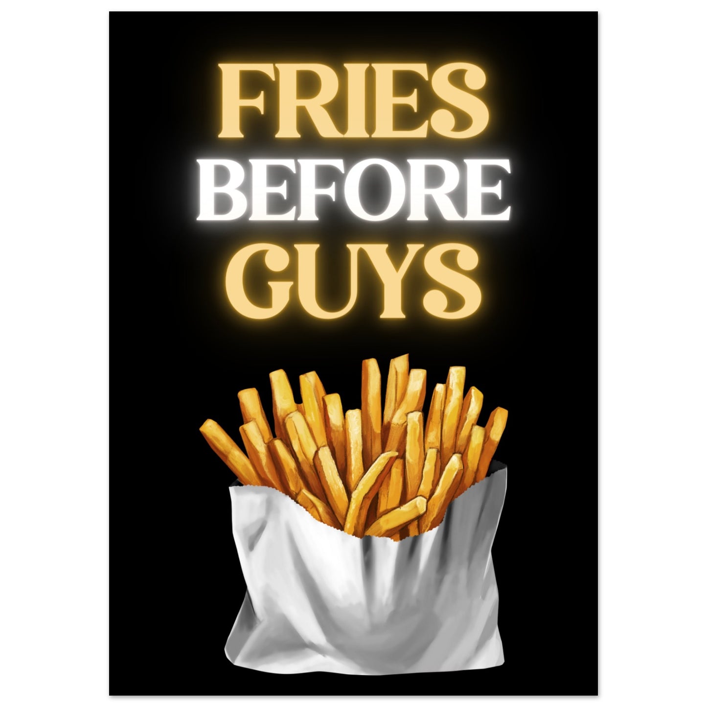 Poster - Fries before Guys
