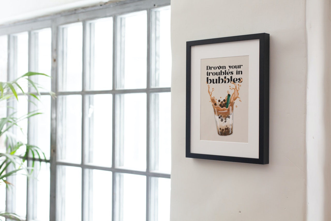 Poster - Drown your troubles in bubbles