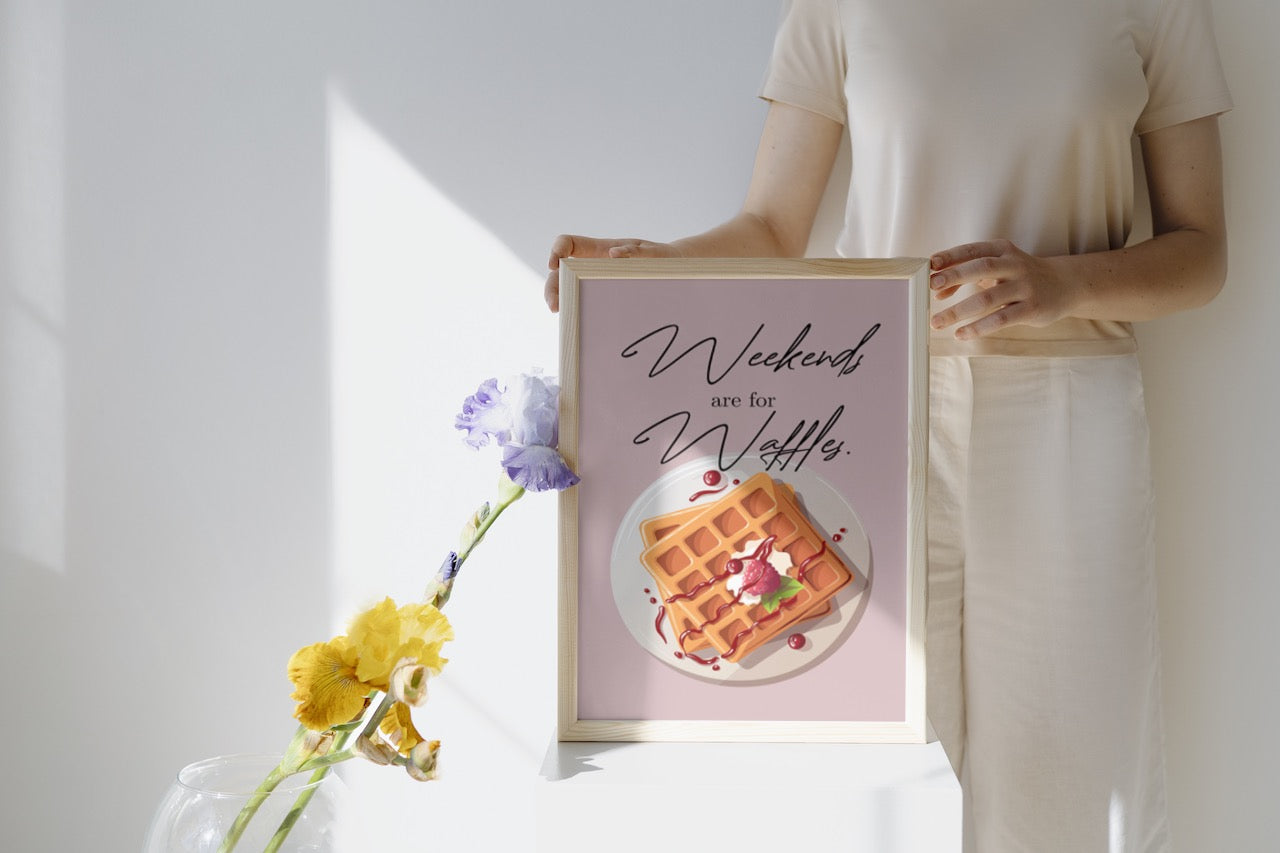 Poster - Weekends are for Waffles